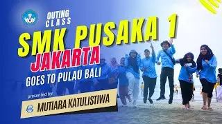 Dokumentasi Full SMK Pusaka 1 JKT Goes To Bali II #bali #piknikbarengmk