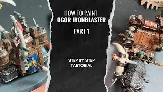 How to Paint Ogor Mawtribes Ironblaster PART 1 of 2 (2024 Edition)