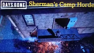DAYS GONE - Sherman's Camp Horde - 2 Fun runs