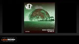 Manu Gonzalez - Like This (Original Mix) [What Came First]