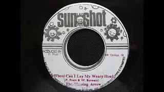 7'' Flaming Arrow - Where Can I Lay My Weary Head & Dub 1974