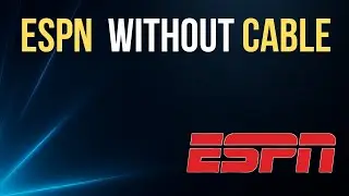 Как смотреть ESPN без кабельного телевидения