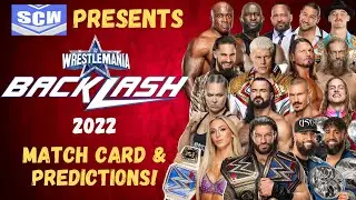 WWE WrestleMania Backlash 2022 Match Card & Predictions! Bloodline vs Drew McIntyre & RK Bro!