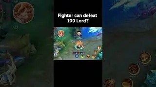 Fighter vs 100 Lord part 6 #mobilelegends #mlbb