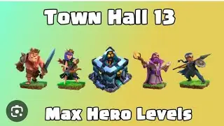 how to max heroes at th13 fast | max heroes for th13