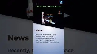 ISRO Launches PSLV-C58 XPoSat Mission from SDSC, Shiharikota | UPSC Current Affairs