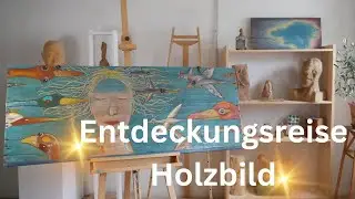 Entdeckungsreise durch ein Holzbild
