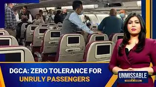 DGCA Zero Tolerance: New Rules for Unruly Airline Passengers in India | Unmissable | News9