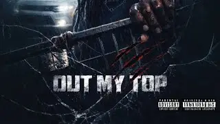OUT MY TOP
