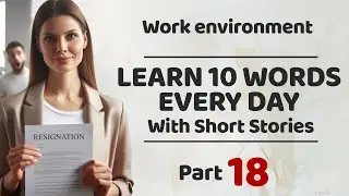 Learn 10 English Words Every Day Part 18 | Practice English Speaking | Fun and Easy