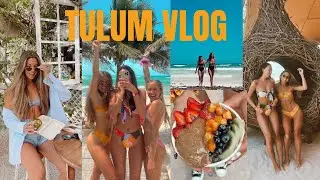 TULUM VLOG - girls trip!!!