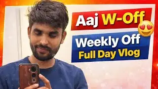 Aaj W-Off Hota 😍 | Weekly Off Full Day Vlog |  Marathi Vlog #3 Saurabh 