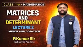 Matrices Lecture 2 &ndash; Inverse of Matrix by Adjoint Method
