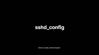 Understanding SSH Server Configs [sshd_config]