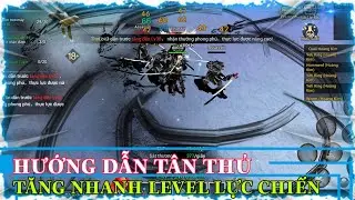 MU Lục Địa VNG Hướng dẫn tân thủ cách chơi chuẩn và cách tăng lực chiến nhanh