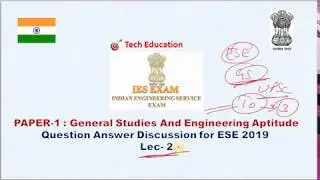 ESE 2019 I Lec 2 l General Studies I Question Answer Discussion of All Topics