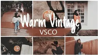 WARM VINTAGE EDIT VSCO | HOW TO MAKE WARM VINTAGE M5 FILTER VSCO