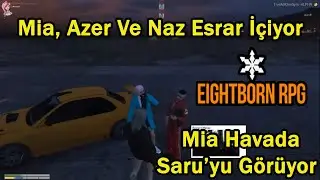 Mia Carter, Naz Ve Azer Esrar İçiyor!! - Mia Havada Saru'yu Görüyor - EightbornV Nemesis_TV_