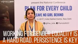 Working for Gender Equality is a Hard Road. Persistence is Key