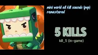 mini world all kill sounds in multiplayer (remake)
