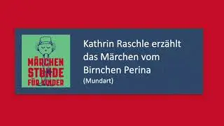 M&auml;rchenstunde Online Mundart: Birnchen Perina