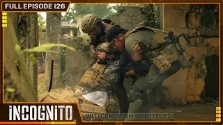 [ENG SUB] Incognito | Full Episode 126