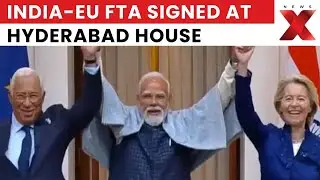 India-EU FTA Signed at Hyderabad House | Modi Calls Von der Leyen &ldquo;Role Model&rdquo;
