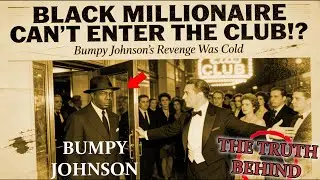 Bumpy Johnson Was Racistly Humiliated by a White Doorman — The Aftermath Shocked New York Forever