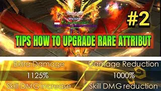TIPS HOW TO UPGRADE RARE ATTRIBUT!! EXTRA DAMAGE & REDUCE #2 !!LEGACY OF DISCORD