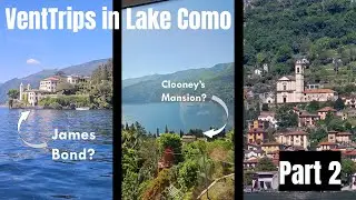 VentTrips Italy: 9 Cities One Trip - Part 2 Lake Como
