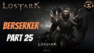 LOST ARK Gameplay (RU) - Berserker - Part 25 (no commentary)