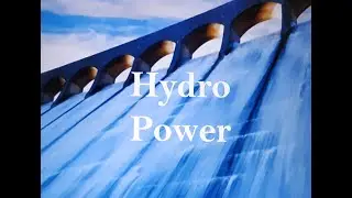 Hydel Power # A Conventional Source of Energy # Energy Resources # Geography # Class - X # ICSE