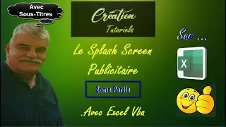 Tuto Excel Vba - Le Splash Screen Publicitaire - 2eme Partie (Avec Sous-Titres)
