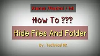 Hide files | how to hide files and folders in Redmi phones in Hindi-urdu