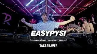 EASYPYSI @ TAGESRAVER [ ELEKTROK&Uuml;CHE 26.04.25 ] [ HARDTECHNO ]