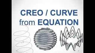 CREO / Curves from Equation - Kurven durch Gleichung