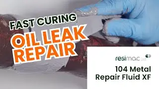 How to Quickly Repair an Oil Leak with Resimac 104 Metal Repair Fluid XF