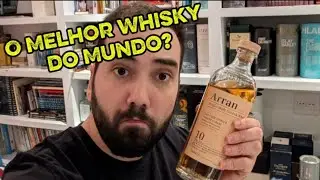 O Melhor Whisky do Mundo? Arran 10 REVIEW