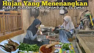KEHIDUPANKU DI DESA | DI GUYUR HUJAN, MASAK MENU IKAN JAPUH SAMBEL TERASI LALAPAN JUKUT