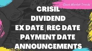 Crisil Dividend Announcements|Crisil Limited Share Dividend Ex Date, Record Date & Payment Date Upda