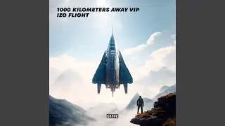 1000 Kilometers Away VIP