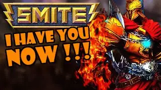 I HAVE YOU NOW - Smite FR