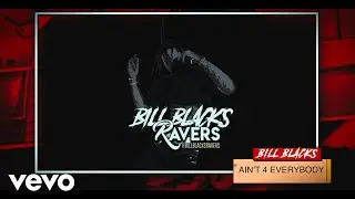 Bill Blacks - Ain't For Everybody