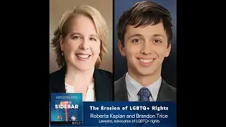 The Erosion of LGBTQ+ Rights with Roberta Kaplan and Brandon Trice