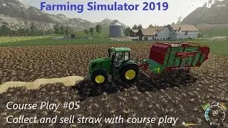 Let's Play Farming Simulator 2019:Course Play#05