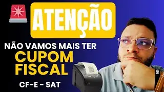 N&Atilde;O VAMOS MAIS TER CUPOM FISCAL? CF-e  SAT