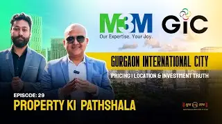 Gurgaon International City Manesar | Pricing, Location & Investment Truth | Property Ki Pathshala