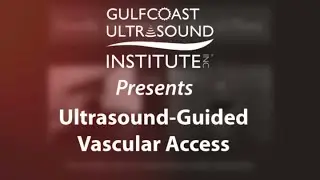 Ultrasound Guided Vascular Access at GCUS