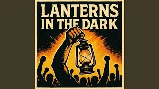 Lanterns in the Dark