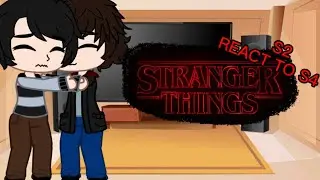 S2 react to s4 || Stranger things || Reaction || angst || Mileven, Mucas || Part 2/?? ||